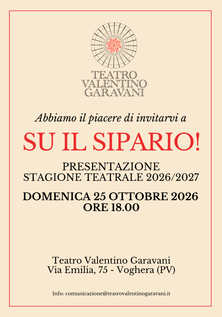SU IL SIPARIO! Il Teatro Valentino Garavani presenta la Stagione Teatrale 2026/2027
